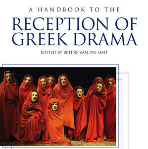 A new Handbook to the Reception of Greek Drama